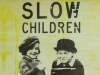 Slow Children by Artist R.L. Gibson