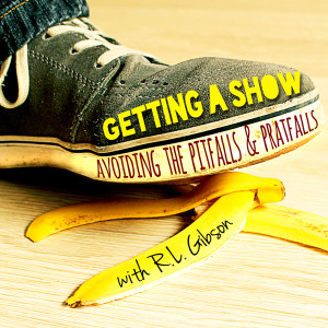 "Getting a Show: Avoiding the Pitfalls & Pratfalls" --a seminar by Artist R.L. Gibson