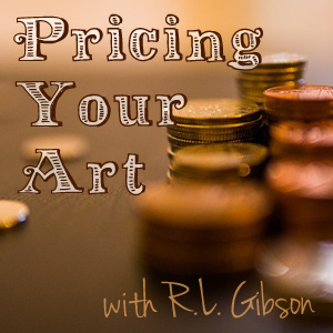 "Pricing Your Art" with R.L. Gibson