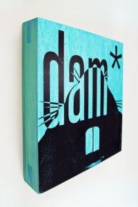 *DAM (10"x10"x2" xerography & acrylic on wood) by R.L. Gibson